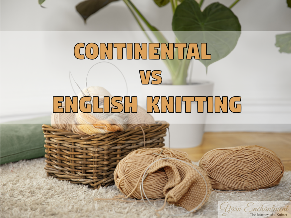 Continental vs English knitting: is speed really a factor? Beige yarn balls and circular needles in a wicker basket